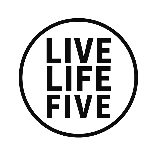 Live Life Five